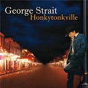 George Strait - Honkytonkville