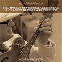 Al Jones / Alice Gerrard / Blue Highway / Bobby Osborne / Claire Lynch / Dailey / Frank Necessary / Hazel Dickens / Iiird Tyme Out / Joe Val & The New England Bluegrass Boys / Michael Cleveland / Nashville Bluegrass Band / Ralph Stanley / Ricky Skaggs / The Bluegrass Album Band / The Clinch Mountain Boys / The Grascals / The Johnson Mountain Boys / The Spruce Mountain Boys / The Vern Williams Band / Tony Rice / Vincent / Wyatt Rice - Bill monroe centennial celebration: a classic bluegrass tribute