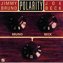 Jimmy Bruno / Joe Beck - Polarity