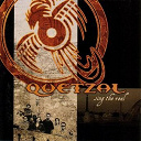 Quetzal - Sing the real