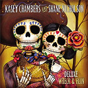 Kasey Chambers - Wreck and ruin (deluxe edition)