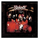 Slipknot - Slipknot 10th anniversary edition