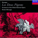 Andr&eacute; Messager / Orchestra Of The Welsh National Opera / Richard Bonynge - Messager: les deux pigeons