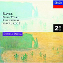 Pascal Rog&eacute; - Ravel: piano works