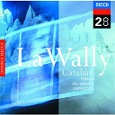 Coro Lirico Di Torino / Fausto Cleva / Mario Del Monaco / Orchestre National De L'op&eacute;ra De Monte-Carlo / Renata Tebaldi - Catalani: la wally