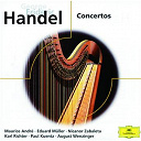 Alfred Sous / August Wenzinger / Eduard M&uuml;ller / George Frideric Handel / Hans-Martin Linde / Hedwig Bilgram / Karl Richter / Maurice Andr&eacute; / M&uuml;nchener Bach-Orchester / Nicanor Zabaleta / Paul Kuentz / Paul Kuentz Chamber Orchestra / Schola Cantorum Basiliensis / The English Chamber Orchestra - H&auml;ndel: concertos