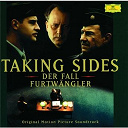 Anton Bruckner / Bobby Troup / Franz Schubert / George Gershwin / Glenn Miller / Ludwig Van Beethoven / Marie Belin / Mitchell Parish / Traditional / Wilhelm Furtw&auml;ngler - Taking sides - original motion picture soundtrack