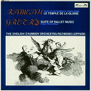 Raymond Leppard / The English Chamber Orchestra - Rameau: "le temple de la gloire" - suite  / gr&eacute;try: opera ballet music