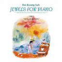 Carl Maria Von Weber / Christoph Willibald Von Gluck / Edward Alexander Macdowell / Franz Liszt / Franz Schubert / Fr&eacute;d&eacute;ric Chopin / Giovanni Sgambati / Hai-Kyung Suh / Jean-S&eacute;bastien Bach / Ludwig Van Beethoven / Serge Rachmaninov - Jewels for piano