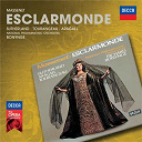 Dame Joan Sutherland / Giacomo Aragall / Huguette Tourangeau / Jules Massenet / Richard Bonynge / The National Philharmonic Orchestra - Massenet: esclarmonde