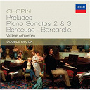 Fr&eacute;d&eacute;ric Chopin / Vladimir Ashkenazy - Chopin: preludes; piano sonatas 2 & 3; berceuse; barcarolle