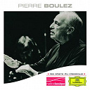 B&eacute;la Bart&oacute;k / Claude Debussy / Gustav Mahler / Igor Stravinsky / Jean-S&eacute;bastien Bach / Maurice Ravel / Pierre Boulez / Richard Strauss / Richard Wagner / W.a. Mozart - Les stars du classique: pierre boulez