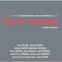 Andr&eacute; Girard / Denise Benoit / Georges Cusin / Grand Orchestre Symphonique / Jean Desailly / Jean Paredes / Jean Pierre Granval / Jean-Louis Barrault / Madeleine Renaud / Pierre Bertin / R&eacute;gis Outin / Simone Valere / Suzy Delair - Offenbach: la vie parisienne