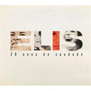 Elis Regina - 20 anos de saudade