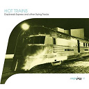Bessie Smith / Cab Calloway / Count Basie / Duke Ellington / Frankie Trumbauer / Glenn Miller / Irving Mills / Le Quintet Du Hot Club De France / Louis Armstrong / Louis Jordan / Luckey Roberts / Meade "Lux" Lewis / Sister Rosetta Tharpe / Tommy Dorsey / Tony Murena - Hot trains-daybreak express and other swing tracks