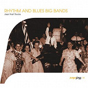 Buddy Johnson / Cab Calloway / Count Basie / Eddie Vinson / Erskine Hawkins / Hot Lips Page / Johnny Otis / Lionel Hampton / Little Esther / Louis Jordan / Lucky Millinder / Wynonie Harris - Rhythm and blues big bands - jazz that rocks