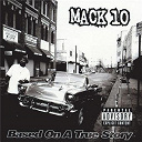 Mack 10 - Based on a true story (explicit)