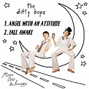 The Ditty Bops - Angel with an attitude/fall awake (dmd single)