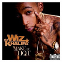 Wiz Khalifa - Make it hot (dmd single)