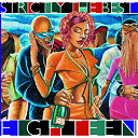 Ambelique / Beres Hammond / Cocoa Tea / Cutty Ranks / Dennis Brown / Everton Blender / Freddie Mc Gregor / Israel Vibration / Jeff Redd & Grand Puba Robert Ffrench / Marcia Griffiths / Maxi Priest / Mickey Spice / Pam Hall / Sanchez / Shaggy / Singing Melody / Strictly The Best - Strictly the best vol. 18