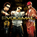 Voicemail - Hey