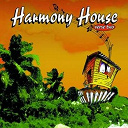 Aj. Brown / Beres Hammond / Harmony House Verse 2 / Jah Cure / Jah Mali / Jah Mason / Jimmy Riley / Mr Easy / Natural Black / Nicola Tucker / Richie Stephens / Robert Ffrench / Sonia Collymore / Unico / Yogie - Harmony house verse 2