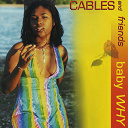 Bunny Rugs / Cables / Daville / Don Campbell / Fiona / Freddie Mc Gregor / Friends / George Nooks / Keble Cable Drummond / Lenn Hammond / Lloyd Brown / Marcia Griffiths / Nadine Sutherland / Nina / Pam Hall / Shalom / Shine Head / Tinga Stewart / Vivian Jones - Baby why