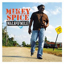 Mickey Spice - Walk a mile