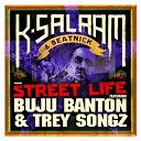 Buju Banton / Trey Songz - Street life (single)