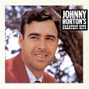 Johnny Horton - Johnny horton's greatest hits