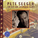 Pete Seeger - For kids and just plain folks