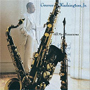 Grover Washington Jr. - All my tomorrows