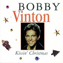 Bobby Vinton - Kissin' christmas:  the bobby vinton christmas album