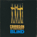 Corrosion Of Conformity - Blind