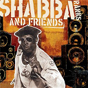 Shabba Ranks - Shabba ranks and friends