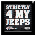 Action Bronson - Strictly 4 my jeeps