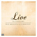 Curren$y / Wiz Khalifa - Live in concert ep