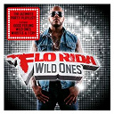 Flo Rida - Wild ones (deluxe)