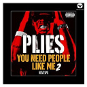 Plies - D**k sucka