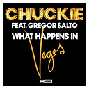 Chuckie - What happens in vegas (feat. gregor salto)