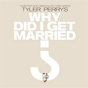Amel Larrieux / Anita Baker / Babyface / Beyonc&eacute; Knowles / Gerald Levert / Hope / Jennifer Holliday / Keith Sweat / Kelly Price / Laura Izibor / Michael Bubl&eacute; / Musiq Soulchild / Tamika Scott / Tyrese - Music from and inspired by the motion picture tyler perry's why did i get married?