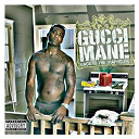 Gucci Mane - Back to the traphouse (explicit)