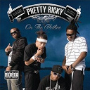 Pretty Ricky - On the hotline (101528)