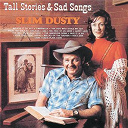 Slim Dusty - Tall stories and sad songs