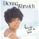Dionne Warwick - friends can be lovers