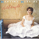 Martina Mc Bride - Wild angels