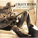 Tracy Byrd - It's about time