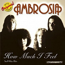 Ambrosia - How much i feel & other hits