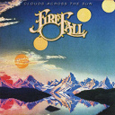 Firefall - Clouds across the sun (us release)