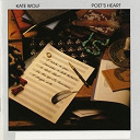 Kate Wolf - Poet's heart (us release)